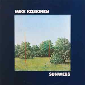 Mike Koskinen - Sunwebs mp3