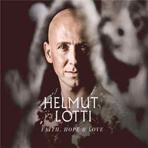 Helmut Lotti - Faith, Hope & Love mp3