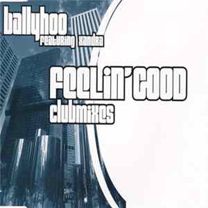 Ballyhoo Featuring Xandra - Feelin' Good mp3