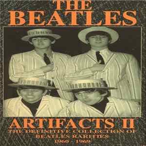 The Beatles - Artifacts II - The Definitive Collection Of Beatles Rarities 1960-69 mp3