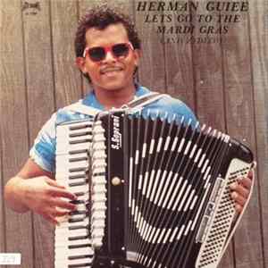 Herman Guiee - Let's Go To Mardi Gras (And Zydeco) mp3