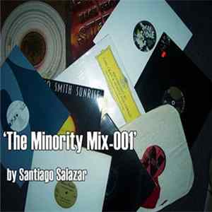 Santiago Salazar - Minority Mix-001 mp3