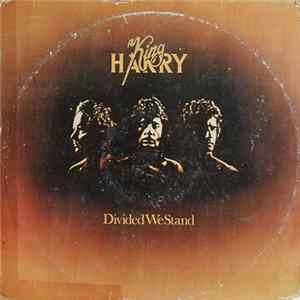 King Harry - Divided We Stand mp3