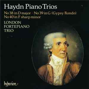 Haydn, London Fortepiano Trio - Haydn Piano Trios mp3