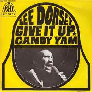 Lee Dorsey - Give It Up / Candy Yam mp3