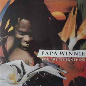 Papa Winnie - You Are My Sunshine mp3