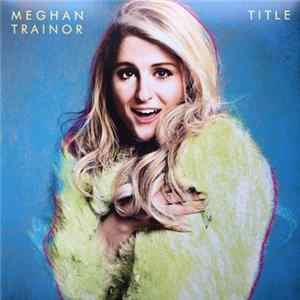 Meghan Trainor - Title mp3