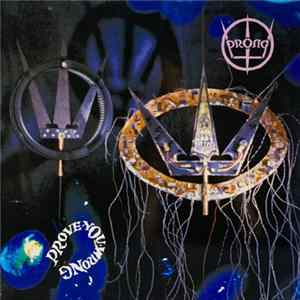 Prong - Prove You Wrong mp3