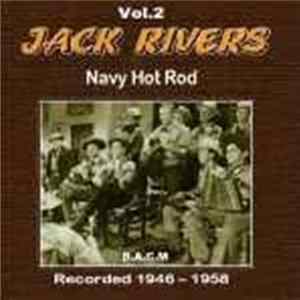 Jack Rivers - Navy Hot Rod mp3