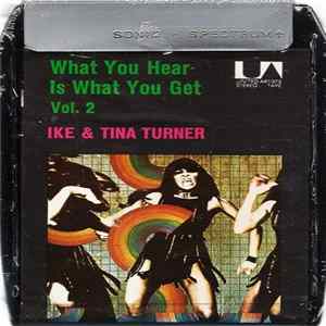 Ike & Tina Turner - What You Hear Is What You Get - Vol. 2 mp3