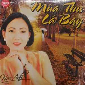 Kim Anh - Mùa Thu Lá Bay mp3
