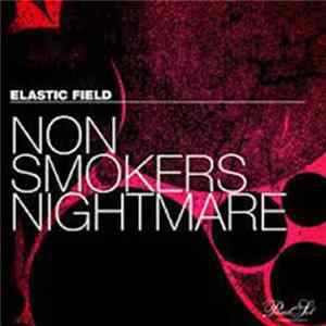 Elastic Field - Non Smokers Nightmare mp3
