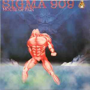 Sigma 909 - House Of Pain mp3