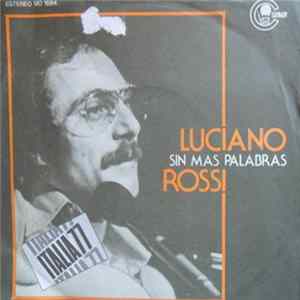Luciano Rossi - Sin Mas Palabras mp3