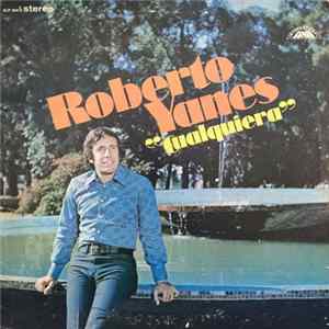 Roberto Yanes - Cualquiera mp3