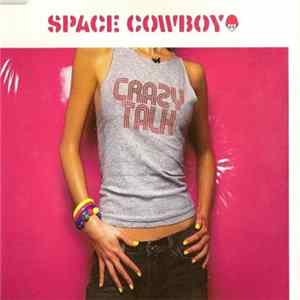 Space Cowboy - Crazy Talk mp3