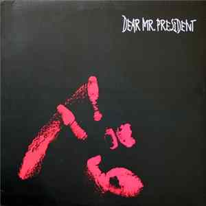 Dear Mr. President - Dear Mr. President mp3