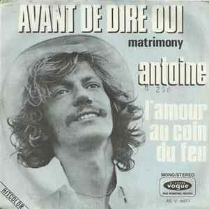 Antoine - Avant De Dire Oui mp3