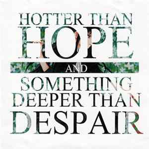 Positive Suicide - Hotter Than Hope And Something Deeper Than Despair mp3