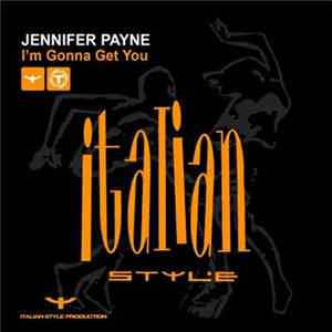 Jennifer Payne - I'm Gonna Get You mp3