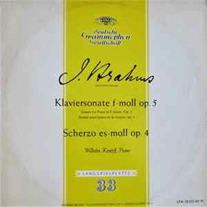 Johannes Brahms, Wilhelm Kempff - Klaviersonate F-Moll Op. 5 / Scherzo Es-Moll, Op. 4 mp3