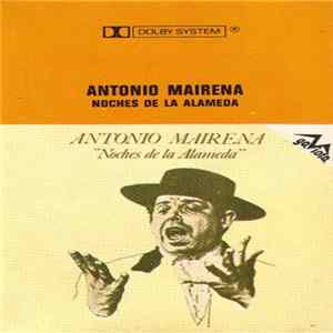 Antonio Mairena - Noches De La Alameda mp3