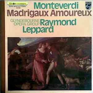 Monteverdi - Raymond Leppard, Glyndebourne Opera Group - Madrigaux Amoureux mp3