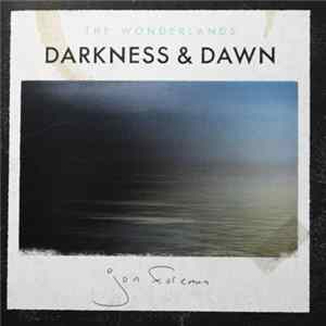 Jon Foreman - The Wonderlands Darkness & Dawn mp3