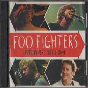 Foo Fighters - Everywhere But Home mp3