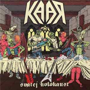 Kaar - Svatej Holokaust mp3