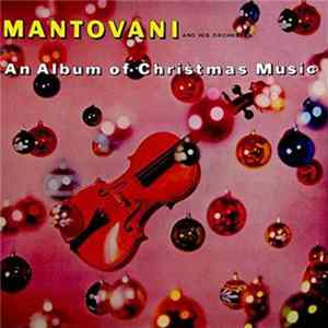 Mantovani And His Orchestra - An Album Of Christmas Music mp3