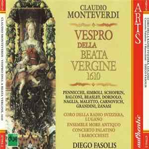 Claudio Monteverdi, Coro Della Radio Svizzera Lugano, Ensemble More Antiquo, Concerto Palatino, I Barocchisti, Diego Fasolis - Vespro Della Beata Vergine 1610 mp3