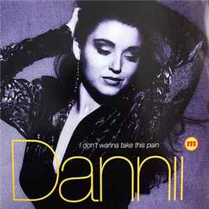 Dannii Minogue - I Don't Wanna Take This Pain mp3