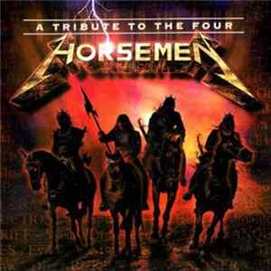 Various - A Tribute To The Four Horsemen mp3