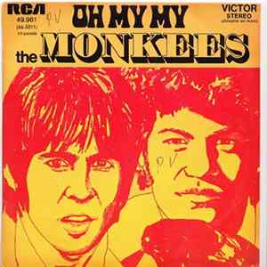 The Monkees - Oh My My / I Love You Better mp3