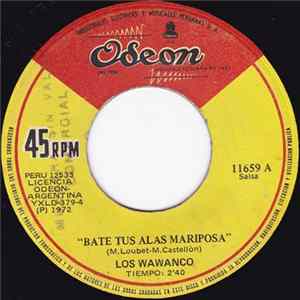 Los Wawanco - Bate Tus Alas Mariposa / Son En Sol mp3