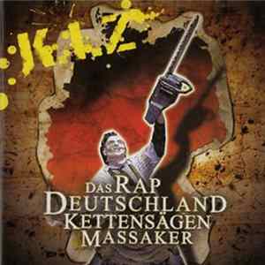 K.I.Z. - Das Rap Deutschland Kettensägen Massaker mp3