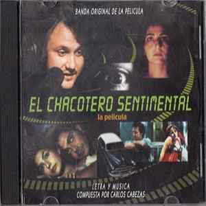 Carlos Cabezas - El Chacotero Sentimental - Banda Original de la Pelicula mp3