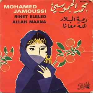 Mohamed Jamoussi - Rihet Elbled - Allah Maana mp3