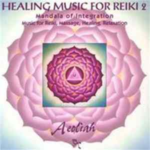 Aeoliah - Healing Music For Reiki 2 mp3