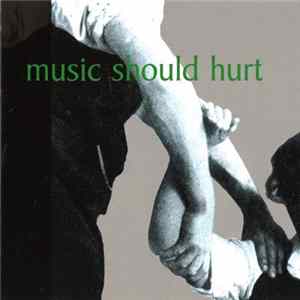 Various - Music Should Hurt mp3