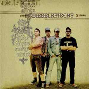 Dieselknecht - Alte Liebe Rostet Nicht mp3
