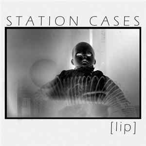 Station Cases - LIP Demo mp3