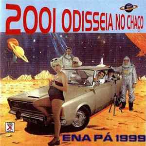 Ena Pá 2000 - 2001 Odisseia No Chaço mp3