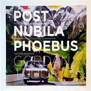 Gordan Tudor - Post Nubila Phoebus - Hrvatska Suvremena Glazba Za Saksofon mp3