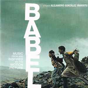 Various - Music From And Inspired By The Motion Picture Babel mp3