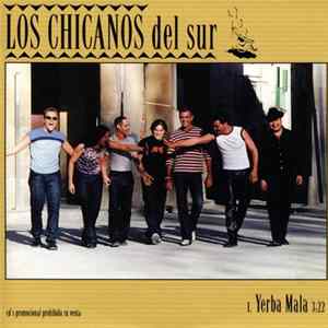 Los Chicanos Del Sur - Yerba Mala mp3