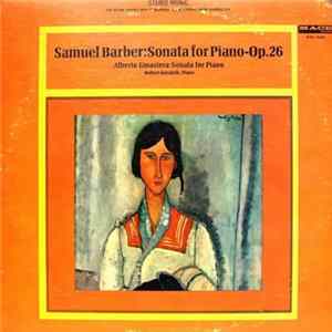 Samuel Barber / Alberto Ginastera, Robert Guralnik - Sonata For Piano - Op. 26 / Sonata For Piano mp3