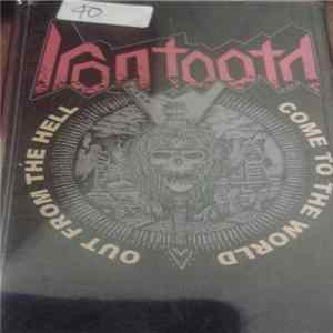 Iron Tooth - Out From The Hell Come To The World mp3