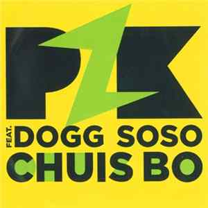 PZK Feat. Dogg Soso - Chuis Bo mp3